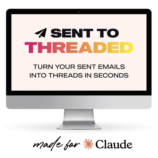 Sent to Threaded